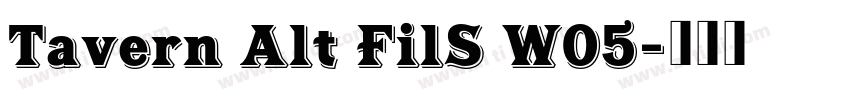 Tavern Alt FilS W05字体转换 Tavern Alt FilS W05字体转换